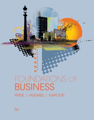 Solution Manual Foundations of Business 5th 5E William Pride