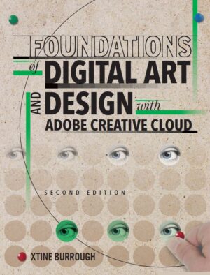 Foundations of Digital Art and Design with Adobe Creative Cloud 2nd 2E
