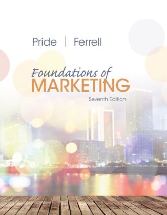 Foundations of Marketing 7th 7E William Pride