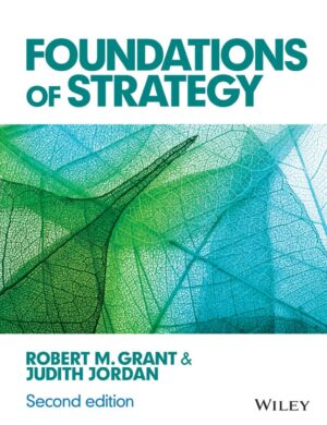 Foundations of Strategy 2nd 2E Robert Grant