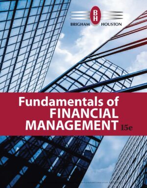 Fundamentals of Financial Management 15th 15E Eugene Brigham