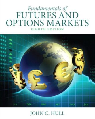 Fundamentals of Futures and Options Markets 8th 8E