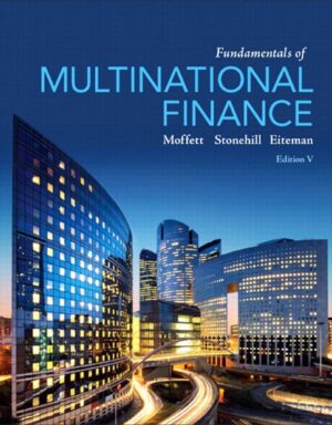 Test Bank Fundamentals of Multinational Finance 5th 5E