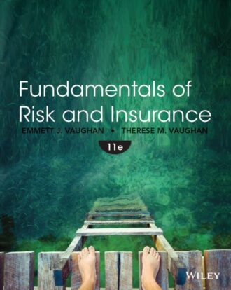 Test Bank Fundamentals of Risk and Insurance 11th 11E