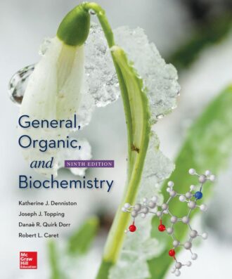 General, Organic, and Biochemistry 9th 9E Katherine Denniston