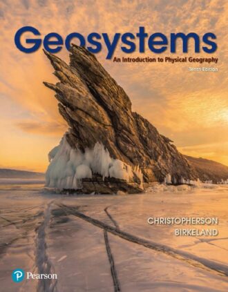Geosystems An Introduction to Physical Geography 10th 10E