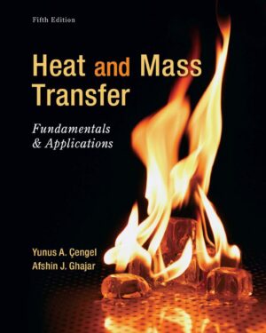 Heat and Mass Transfer 5th 5E Çengel