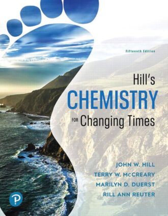 Hills Chemistry for Changing Times 15th 15E John Hill