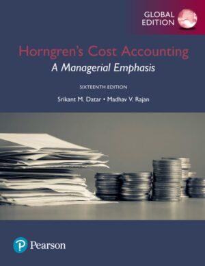 Horngren's Cost Accounting 16th 16E Datar