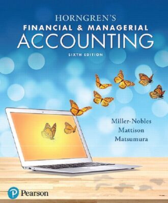Horngren's Financial and Managerial Accounting 6th 6E