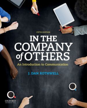 In the Company of Others An Introduction to Communication 5th 5E