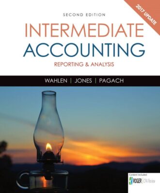 Solution Manual Intermediate Accounting; Reporting and Analysis 2nd 2E