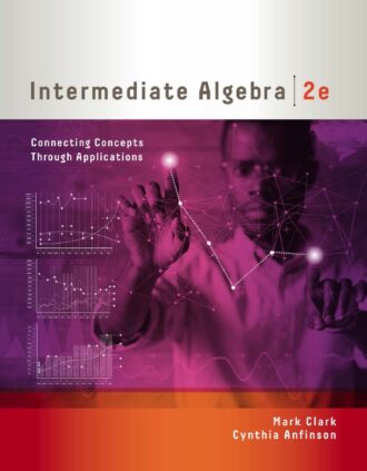 Intermediate Algebra Connecting Concepts Through Applications 2nd 2E
