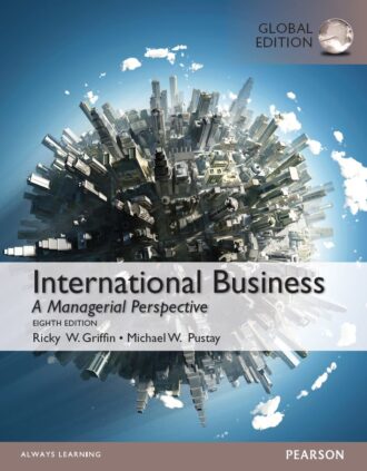 International Business; A Managerial Perspective 8th 8E