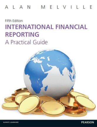 International Financial Reporting; A Practical Guide 5th 5E