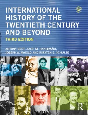 International History of the Twentieth Century and Beyond 3rd 3E