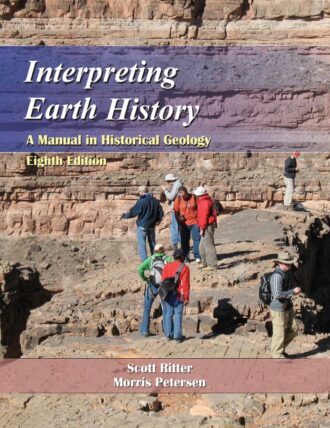 Interpreting Earth History A Manual in Historical Geology 8th 8E