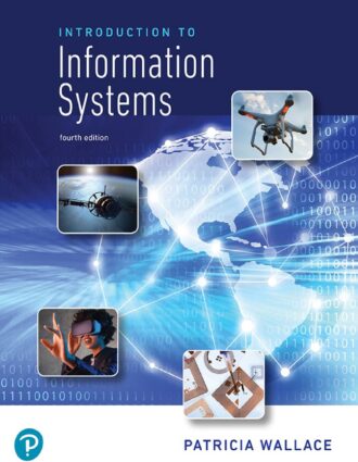 Introduction to Information Systems 4th 4E Patricia Wallace