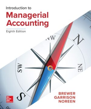 Introduction to Managerial Accounting 8th 8E
