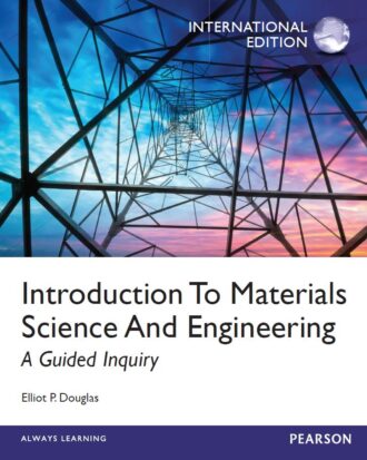 Introduction to Materials Science And Engineering Elliot Douglas