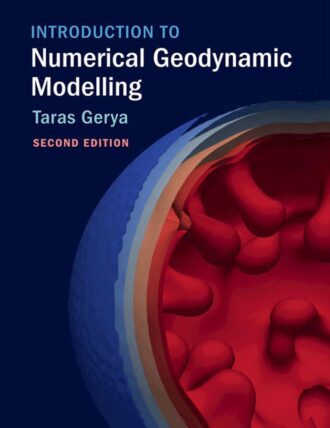 Introduction to Numerical Geodynamic Modelling 2nd 2E