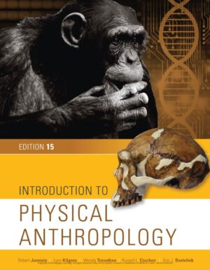 Introduction to Physical Anthropology 15th 15E