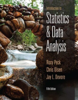 Introduction to Statistics and Data Analysis 5th 5E