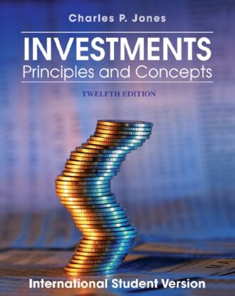 Investments Principles and Concepts 12th 12E Charles Jones