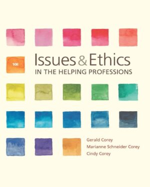 Issues and Ethics in the Helping Professions 10th 10E