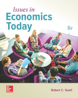 Issues in Economics Today 8th 8E Robert Guell