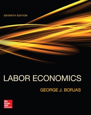 Labor Economics 7th 7E George Borjas