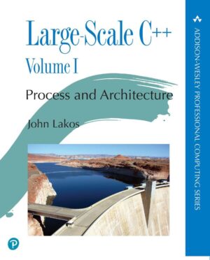 Large Scale C Vol1 Process and Architecture John Lakos