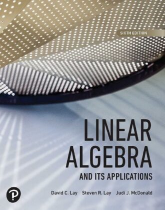Linear Algebra and Its Application 6th 6E David Lay