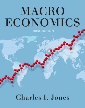 Macroeconomics 3rd 3E Charles Jones
