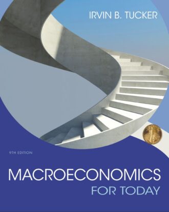 Macroeconomics for Today 9th 9E Irvin Tucker