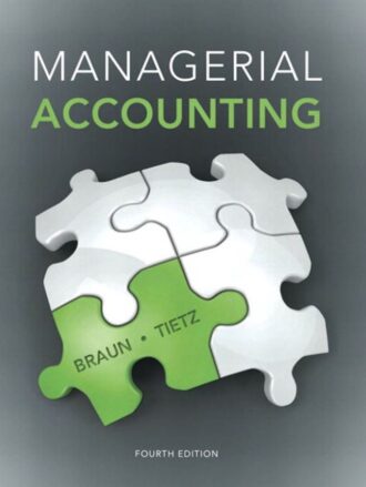 Test Bank Managerial Accounting 4th 4E Karen Wilken Braun
