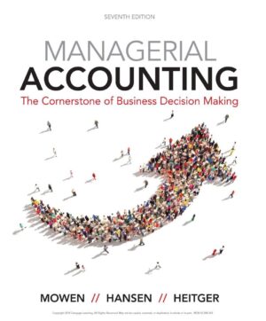 Managerial Accounting 7th 7E Maryanne Mowen