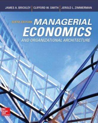 Solution Manual Managerial Economics and Organizational Architecture 6th 6E
