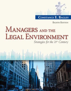 Managers and the Legal Environment 8th 8E