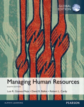 Managing Human Resources 8th 8E Luis R. Gómez-Mejía