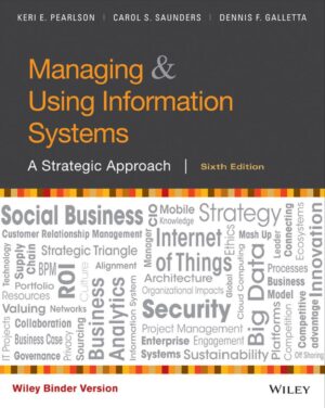 Managing and Using Information Systems 6th 6E