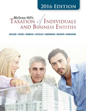 McGraw-Hills Taxation of Individuals and Business Entities 7th 7E