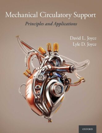Mechanical Circulatory Support Principles and Applications 2nd 2E