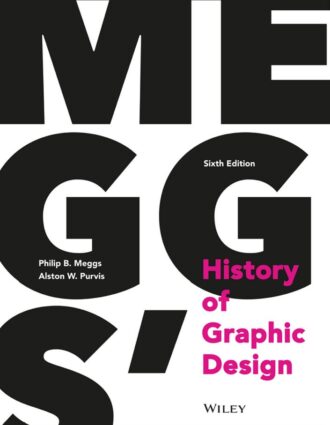 Meggs' History of Graphic Design 6th 6E Philip Meggs