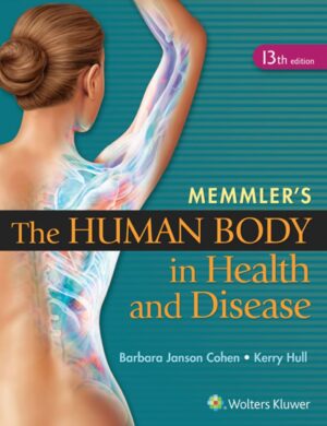Memmler’s The Human Body in Health and Disease 13th 13E (1)