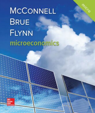 Microeconomics; Principles Problems and Policies 21st 21E