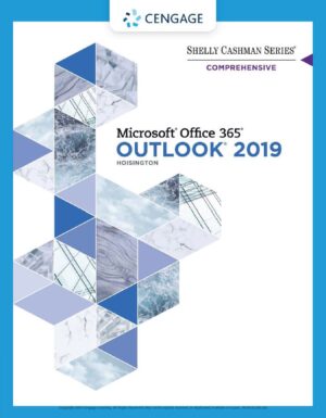 Microsoft Office 365 and Outlook 2019 Comprehensive Corinne Hoisington