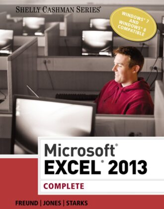Microsoft® Excel® 2013; Complete Steven Freund