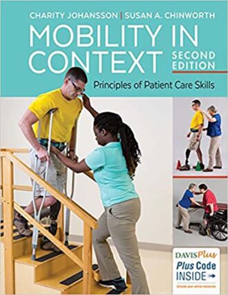 Mobility in Context Principles of Patient Care Skills 2nd 2E