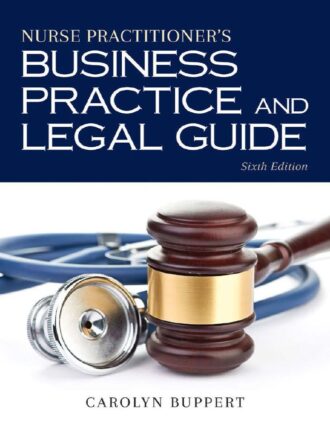 Nurse Practitioner’s Business Practice and Legal Guide 6th 6E